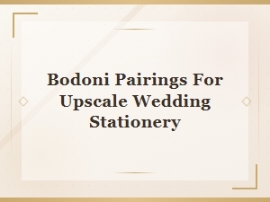 Bodoni Pairing Rules for Elegant Wedding Stationery Designs