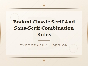 Bodoni Font Pairing Rules: Classic Serif and Sans-Serif Combinations